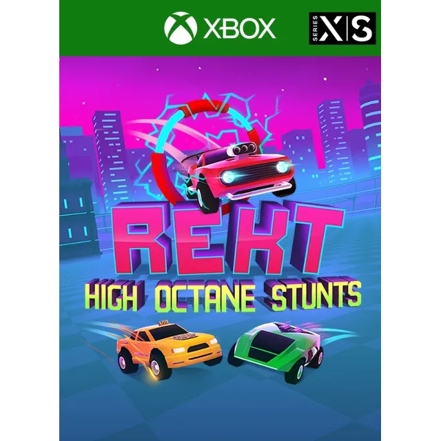 REKT! High Octane Stunts