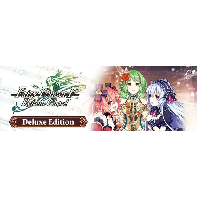 Fairy Fencer F: Refrain Chord - Deluxe Edition Steam