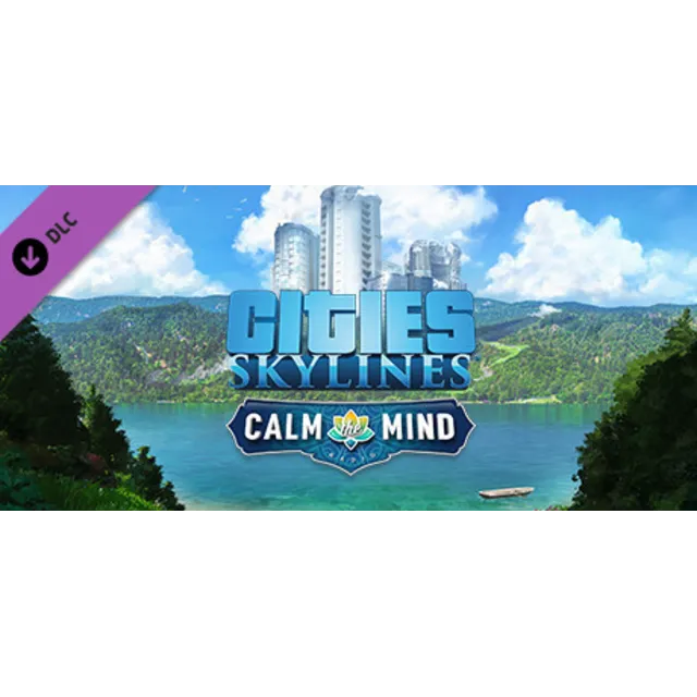 Cities: Skylines - Calm the Mind Radio DLC - STEAM RU