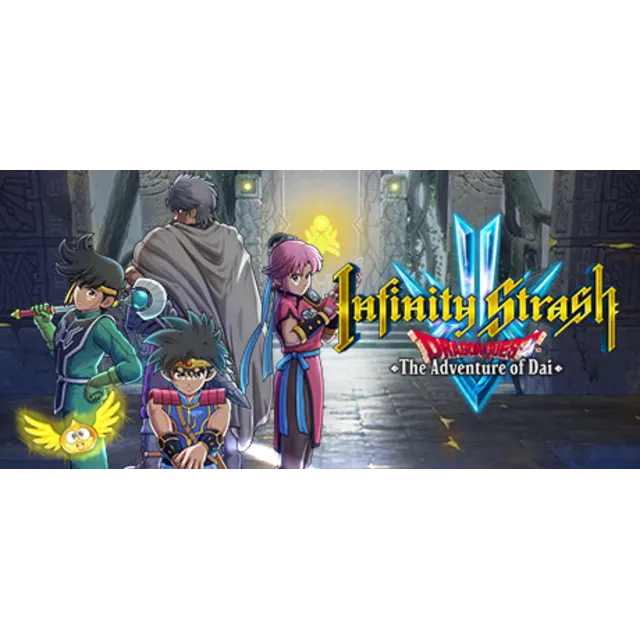 Infinity Strash DRAGON QUEST The Adventure of Dai Steam