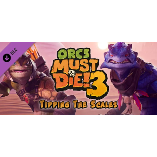 Orcs Must Die! 3 - Tipping the Scales DLC⚡Steam RU
