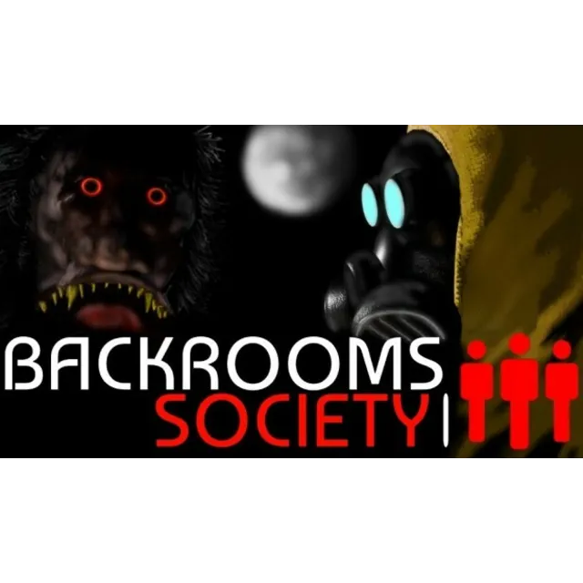 🔥 Backrooms Society | Steam РУ+UA+KZ+СНГ🔥