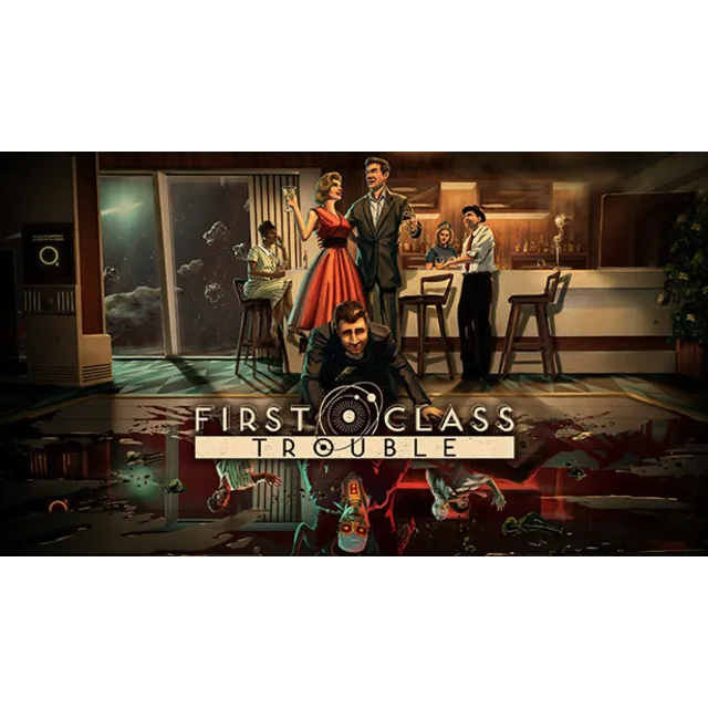 🔥 First Class Trouble | Steam РУ+UA+KZ+СНГ🔥