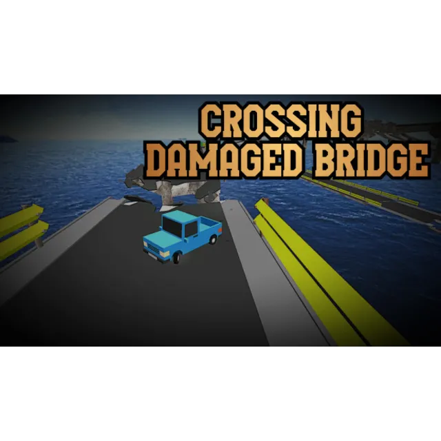 🔥 Crossing Damaged Bridge | Steam РУ+UA+KZ+СНГ🔥