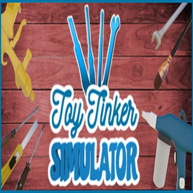 Toy Tinker Simulator (Steam ключ / РФ+Весь Мир)