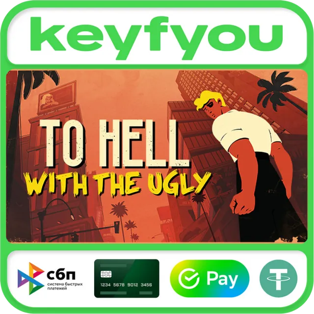 To Hell With The Ugly / STEAM GLOBAL КЛЮЧ 🔥