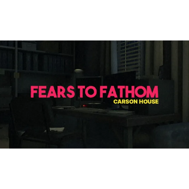 🔥 Fears to Fathom - Carson House | Steam РУ+UA+KZ+СНГ�