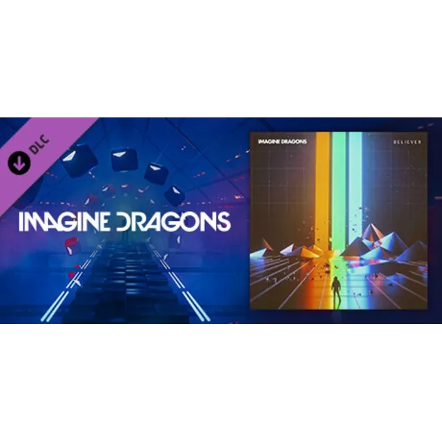 Beat Saber - Imagine Dragons - Believer DLC