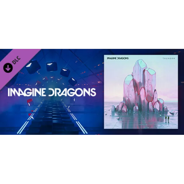 Beat Saber - Imagine Dragons - Thunder DLC