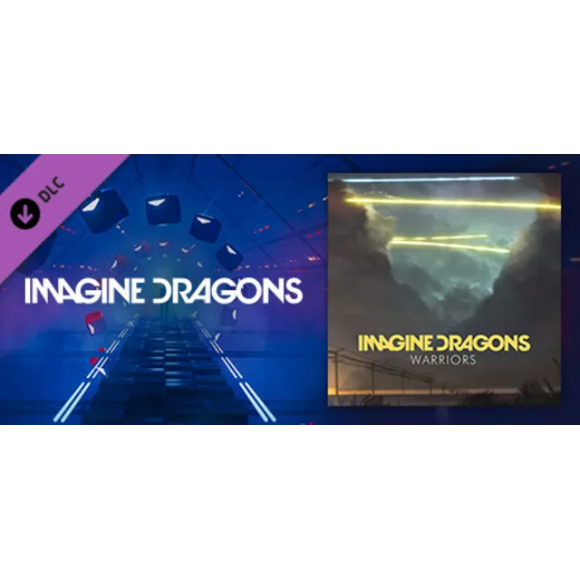 Beat Saber - Imagine Dragons - Warriors DLC