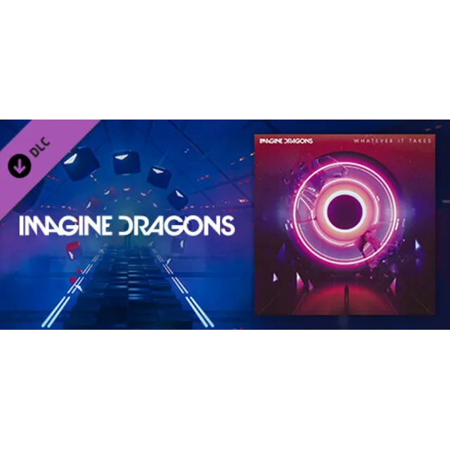 Beat Saber - Imagine Dragons - Whatever It Takes DLC