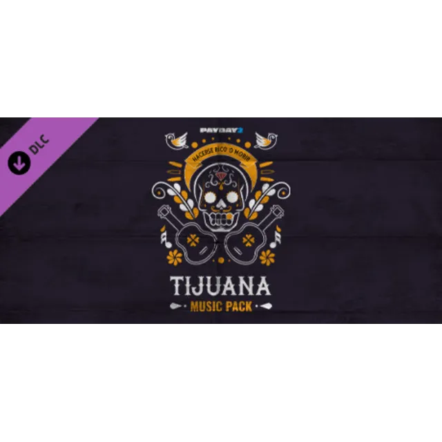 PAYDAY 2: Tijuana Music Pack DLC * STEAM RU ⚡