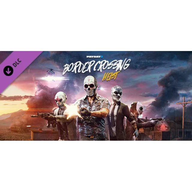 PAYDAY 2: Border Crossing Heist DLC * STEAM RU ⚡