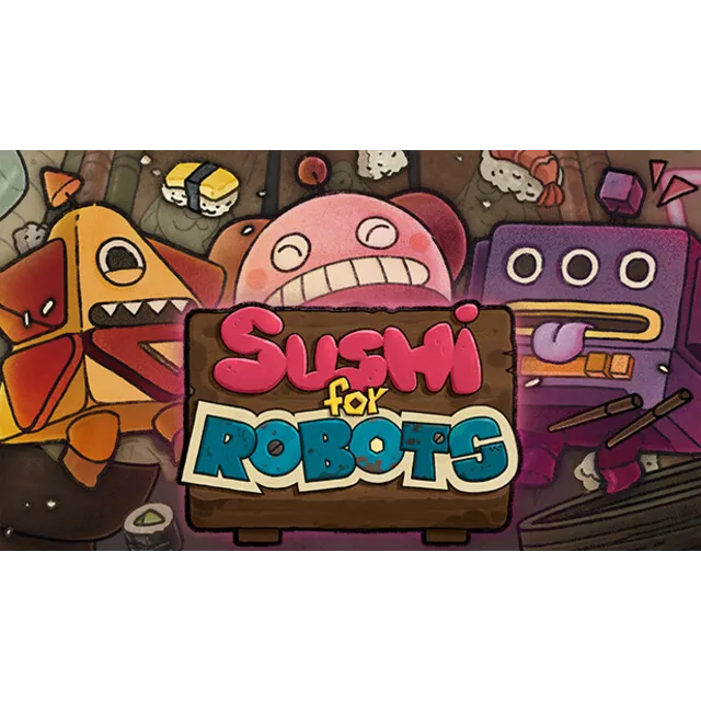 🔥 Sushi For Robots | Steam РУ+UA+KZ+СНГ🔥