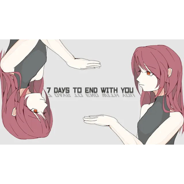 🔥 7 Days to End with You | Steam РУ+UA+KZ+СНГ🔥