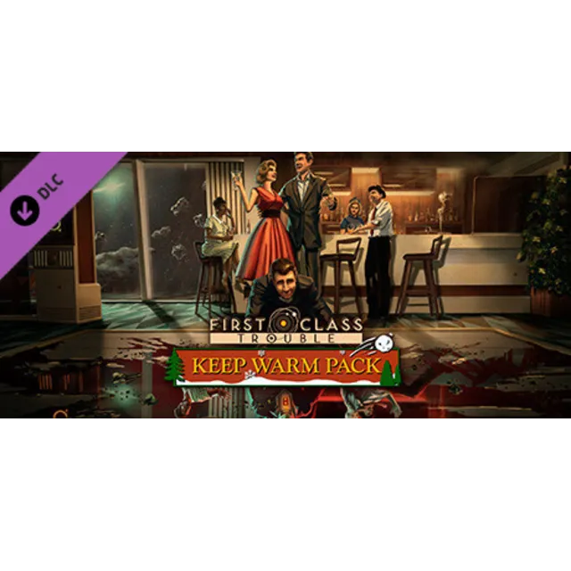 First Class Trouble Keep Warm Pack DLC * STEAM RU ⚡