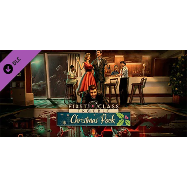 First Class Trouble Christmas Pack DLC * STEAM RU ⚡