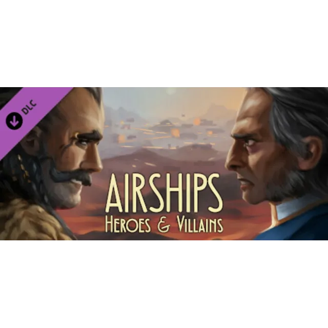 Airships: Heroes and Villains DLC * STEAM RU ⚡