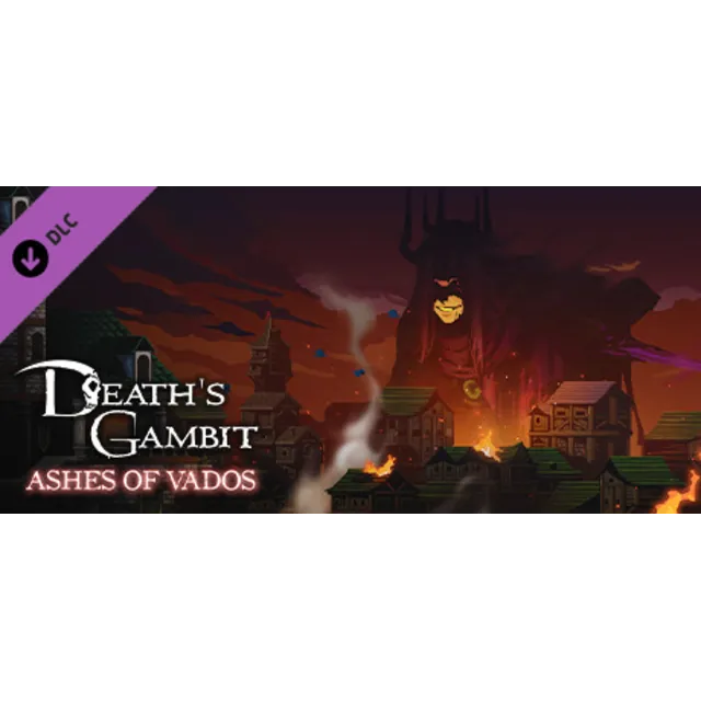 Death's Gambit: Afterlife - Ashes of Vados DLC