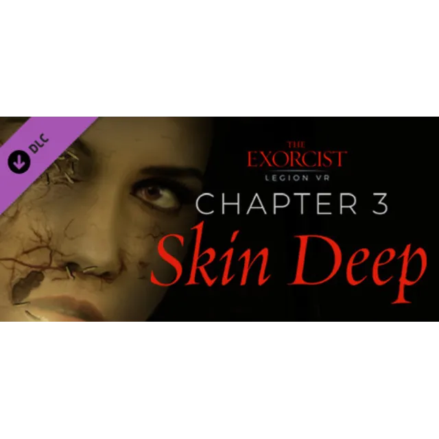 The Exorcist: Legion VR - Chapter 3: Skin Deep 💎 АВТОДОСТАВКА STEAM GLOBAL МГНОВЕННО