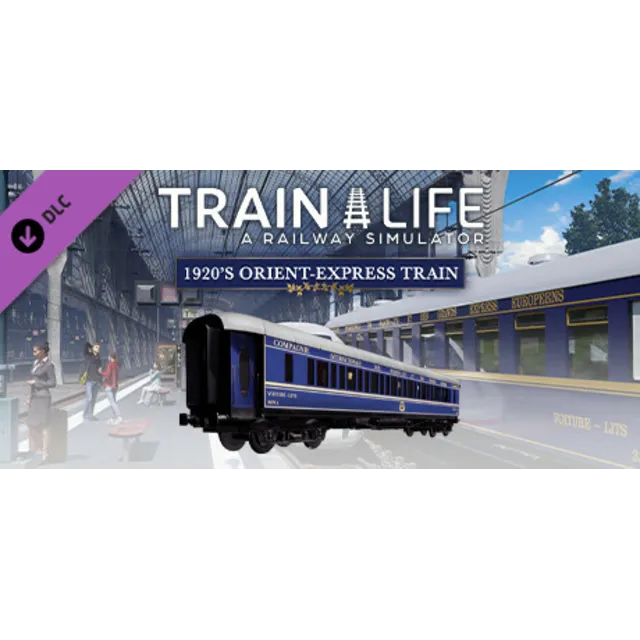 Train Life - 1920's Orient-Express Train DLC