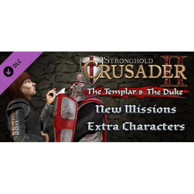 Stronghold Crusader 2: The Templar &amp; The Duke DLC