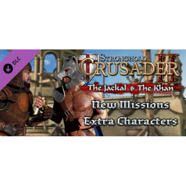 Stronghold Crusader 2: The Jackal &amp; The Khan DLC