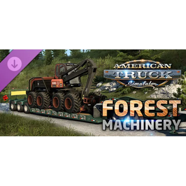 American Truck Simulator - Forest Machinery DLC
