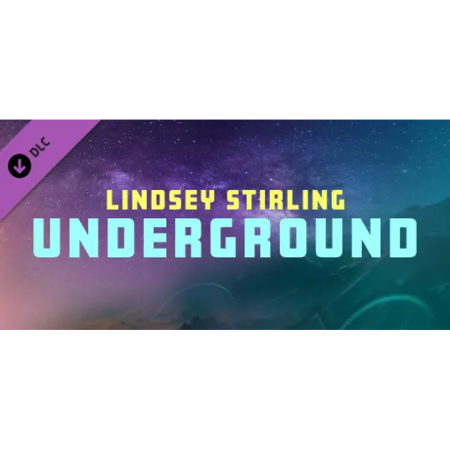 Synth Riders: Lindsey Stirling - "Underground" DLC