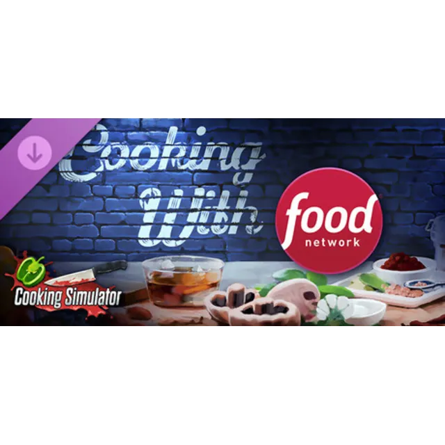 Cooking Simulator - Cooking with Food Network DLC