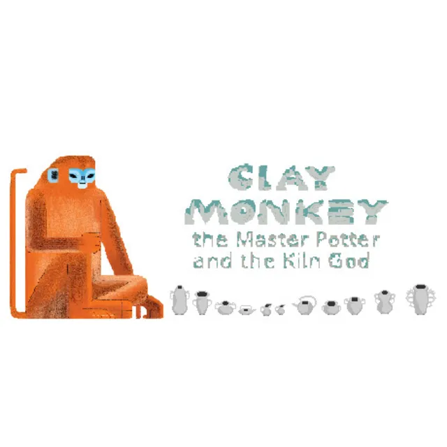 Clay Monkey: The Master Potter and The Kiln God STEAM🎁
