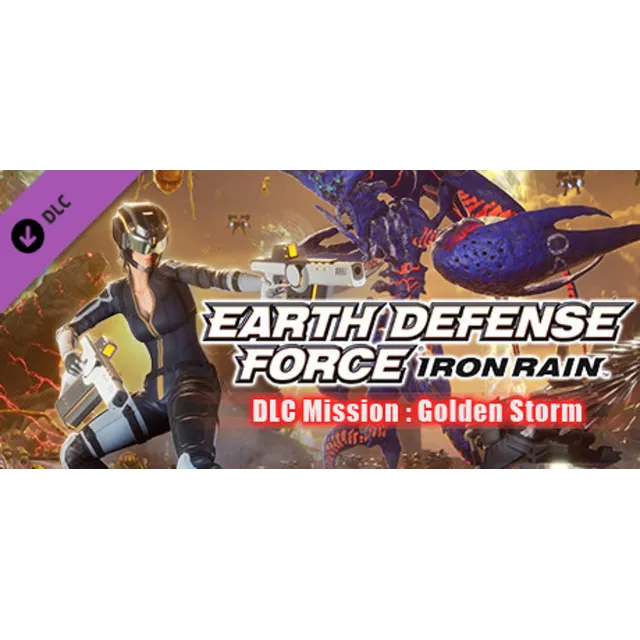 EARTH DEFENSE FORCE: IRON RAIN - DLC Mission : Golden S