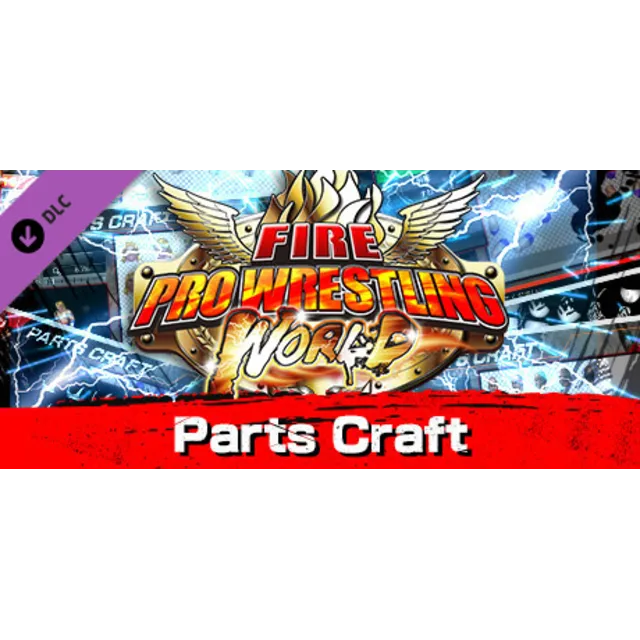 Fire Pro Wrestling World - Parts Craft DLC