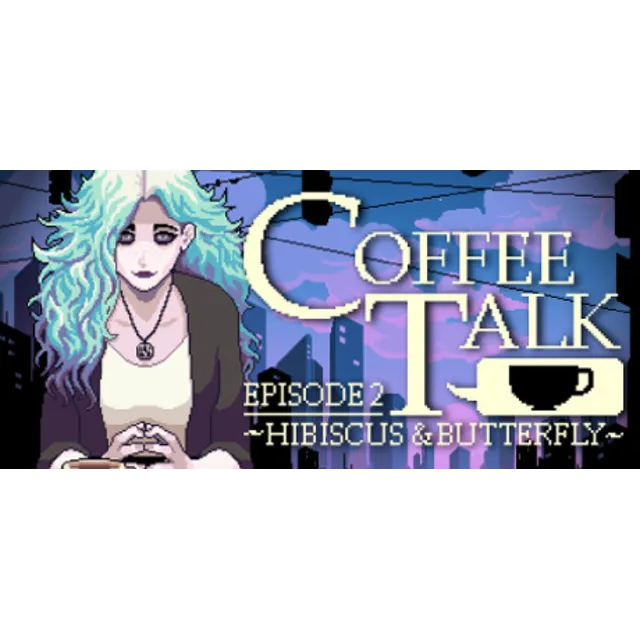 Coffee Talk Episode 2: Hibiscus &amp; Butterfly