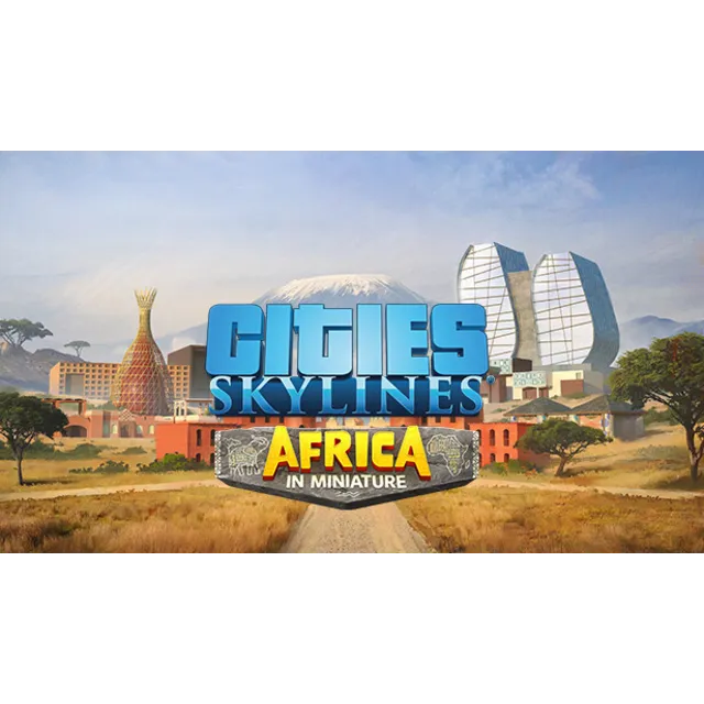 Cities: Skylines - Content Creator Pack: Africa in Miniature Steam ключ РФ Россия RU