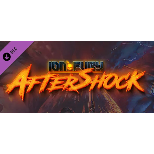 Ion Fury: Aftershock DLC - STEAM GIFT РОССИЯ