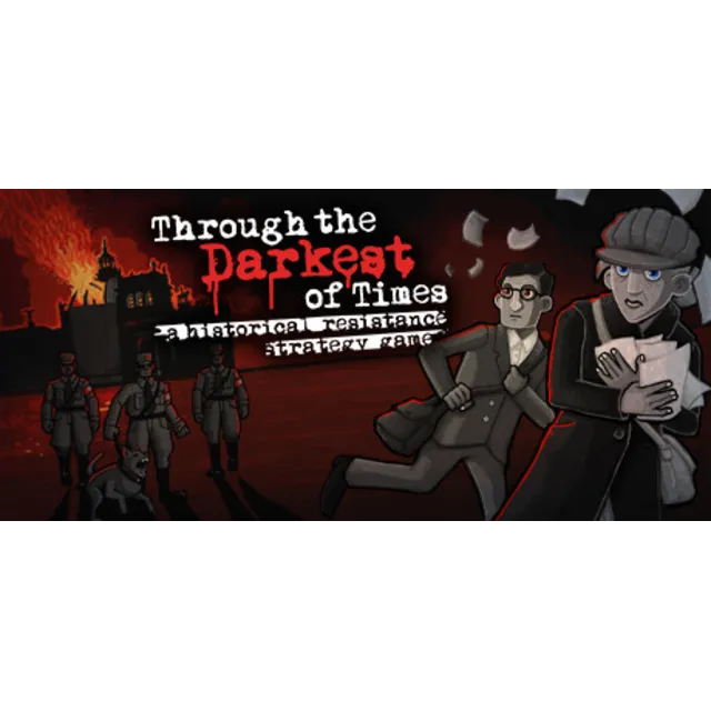 Through the Darkest of Times (Steam Key/Region Free)