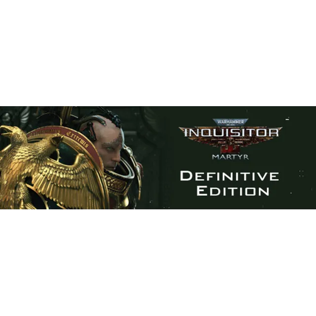 Warhammer 40,000: Inquisitor Martyr Definitive Edition (Steam ключ / РФ+МИР)