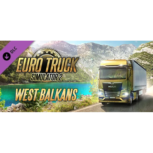 Euro Truck Simulator 2 - West Balkans DLC