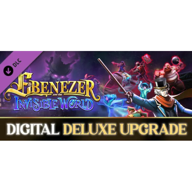 Ebenezer and the Invisible World - Digital Deluxe Upgra
