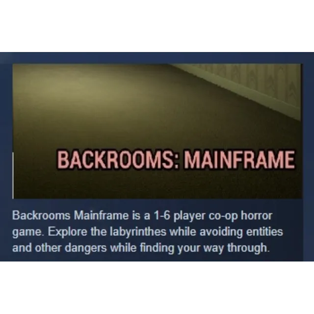 Backrooms Mainframe АВТОДОСТАВКА STEAM GLOBAL МГНОВЕННО ЛИЦЕНЗИЯ