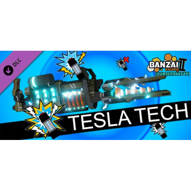 Banzai Escape 2 Subterranean - Tesla Technology DLC