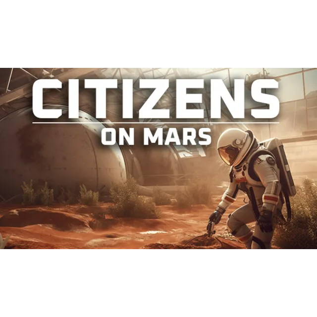 🔥 Citizens: On Mars | Steam РУ+UA+KZ+СНГ🔥