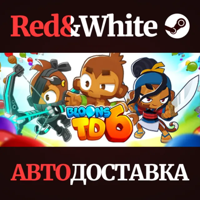 Bloons TD 6 * STEAM РОССИЯ🔥АВТОДОСТАВКА