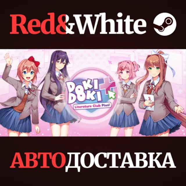 Doki Doki Literature Club Plus! * STEAM🔥АВТОДОСТАВКА