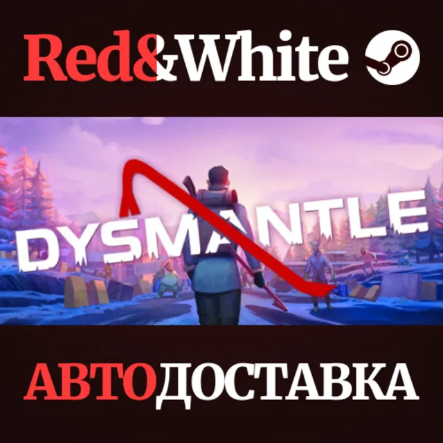 DYSMANTLE * STEAM РОССИЯ🔥АВТОДОСТАВКА