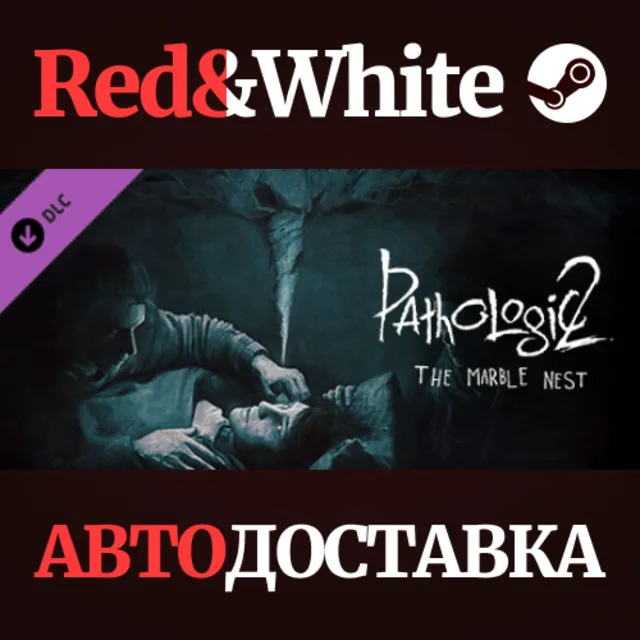 Pathologic 2: Marble Nest DLC * STEAM🔥АВТОДОСТАВКА