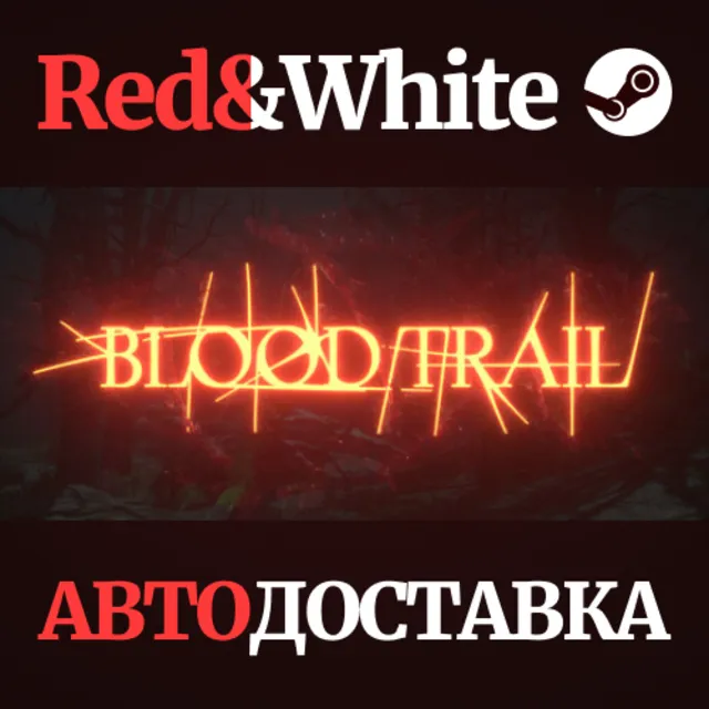Blood Trail * STEAM РОССИЯ🔥АВТОДОСТАВКА