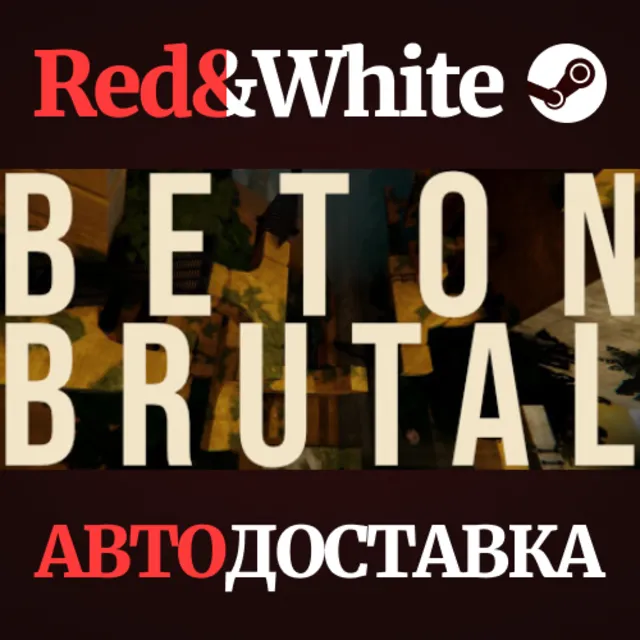 BETON BRUTAL * STEAM РОССИЯ🔥АВТОДОСТАВКА