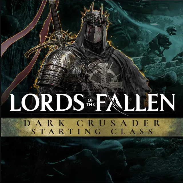 Lords of the Fallen - Dark Crusader Starting Class (Steam Gift RU)